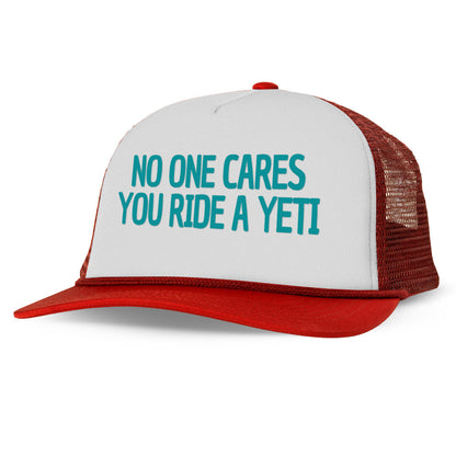 NO ONE CARES YOU RIDE A YETI Letter Printed Trucker Hat