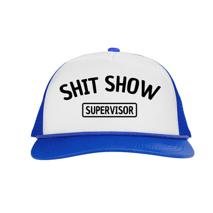 Shit Show Supervisor Printed Trucker Hat