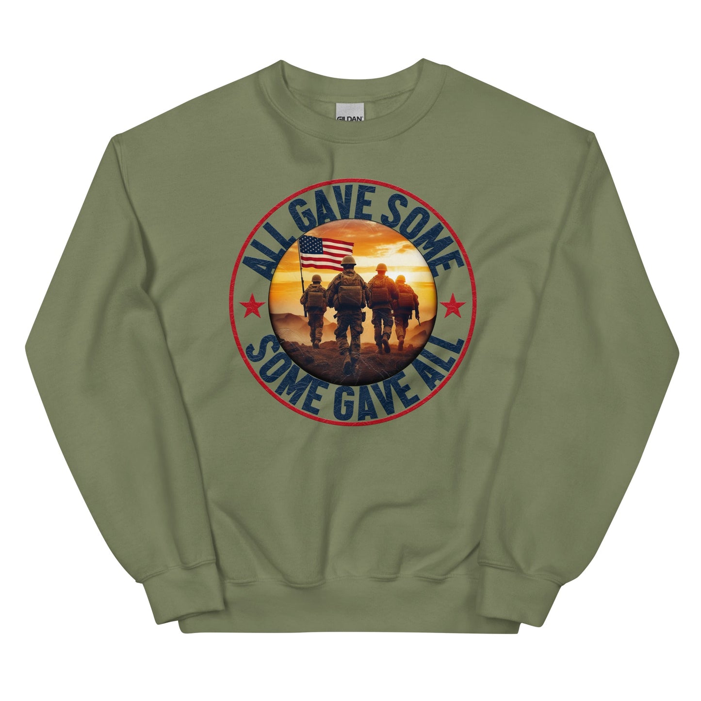 All Gave Some, Some Gave All Unisex Sweatshirt