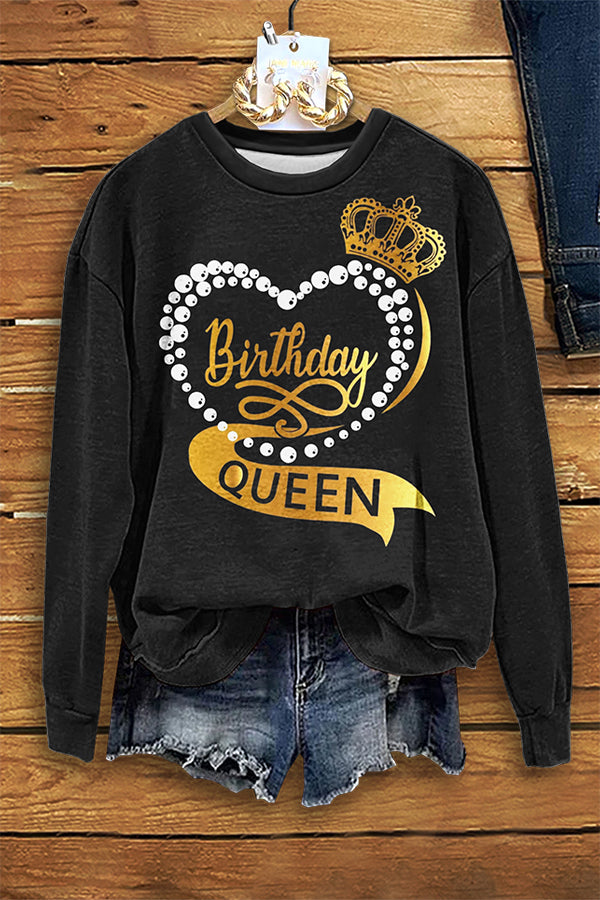 Only 1 Piece Left: Casual Birthday Queen Print Long Sleeve Sweatshirt