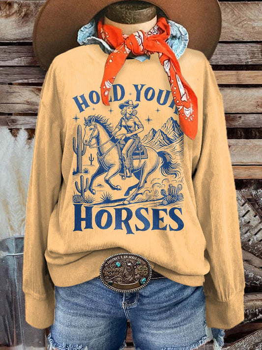 Women's Hold Your Horses Print Casual Corduroy Sweatshirt