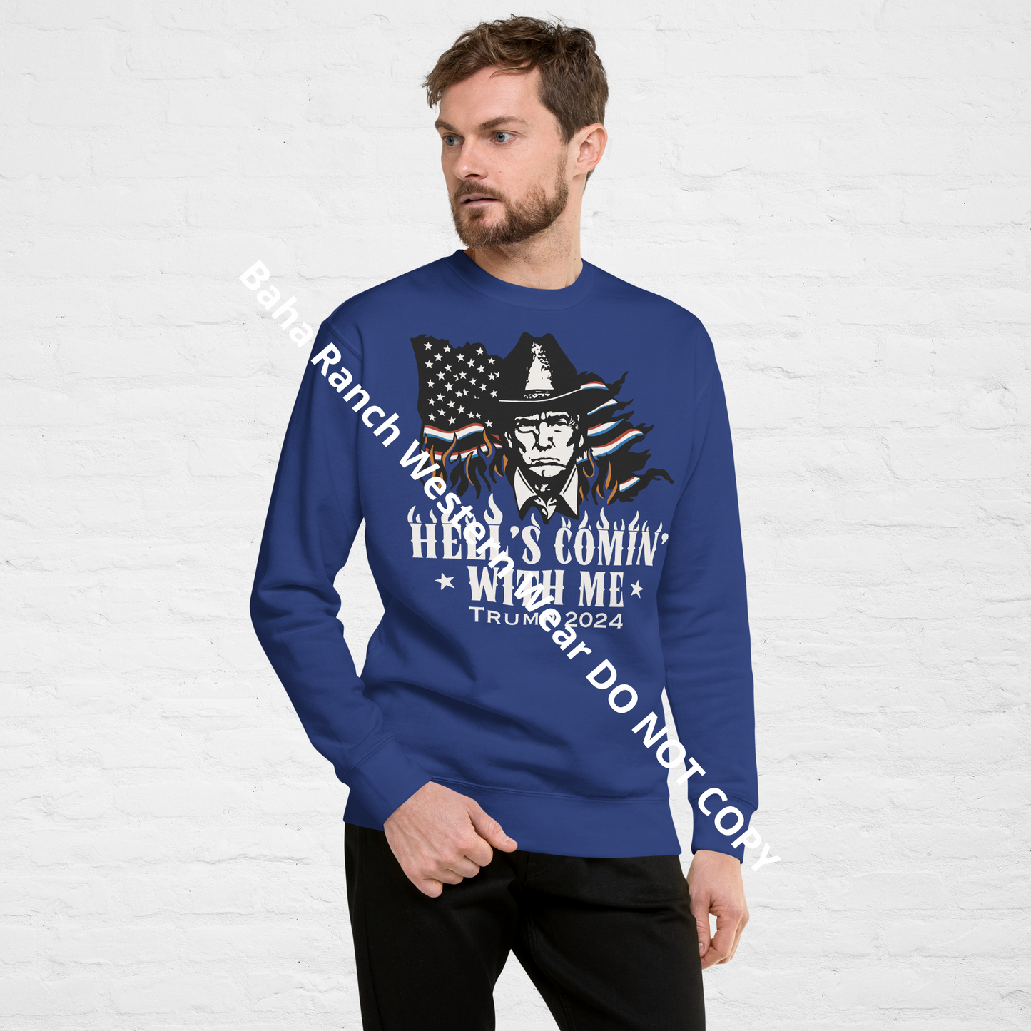 Hells Comin' With Me Unisex Premium Sweatshirt