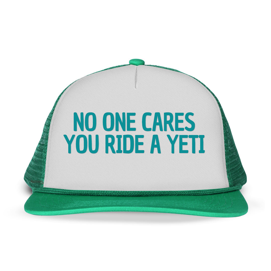 NO ONE CARES YOU RIDE A YETI Letter Printed Trucker Hat