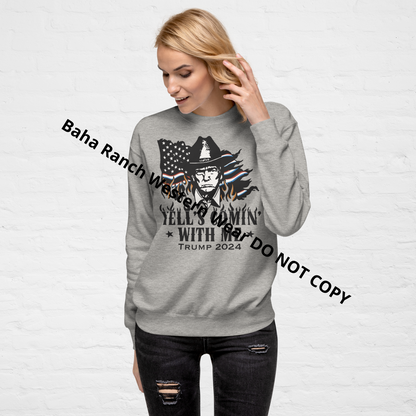 Hells Comin' With Me Unisex Premium Sweatshirt