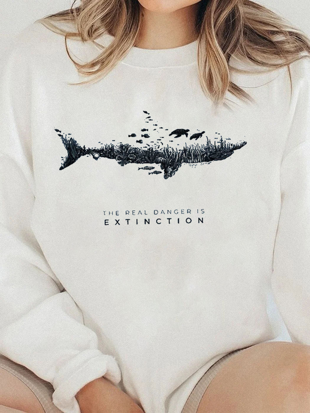 The Real Danger Is Extinction Ocean Protect Sweatshirt