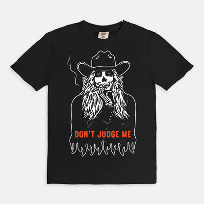 Don't Judge Me T-Shirt