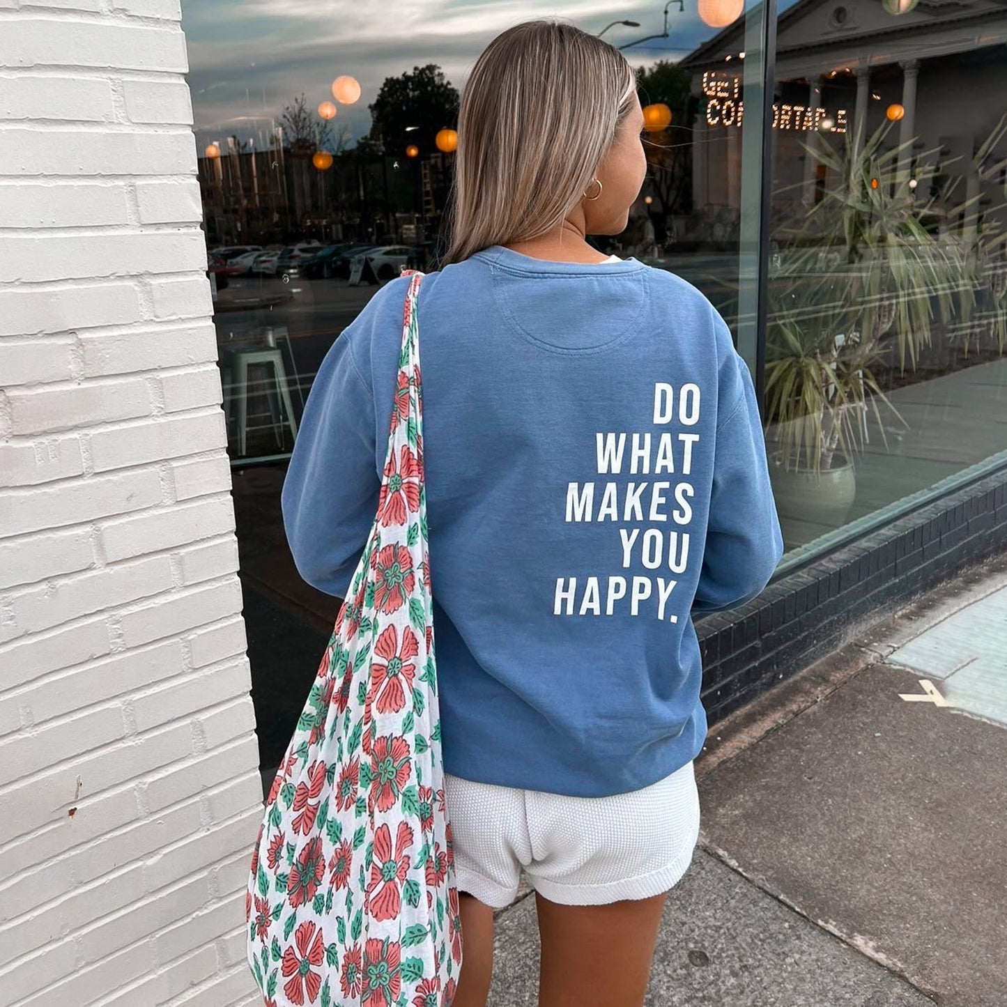 Do What Makes You Happy Sweatshirt