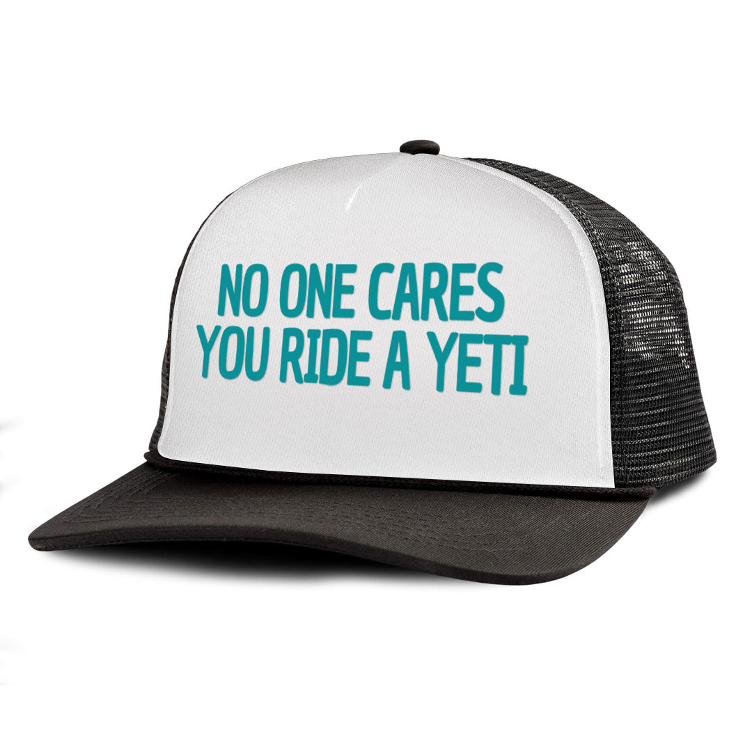 NO ONE CARES YOU RIDE A YETI Letter Printed Trucker Hat