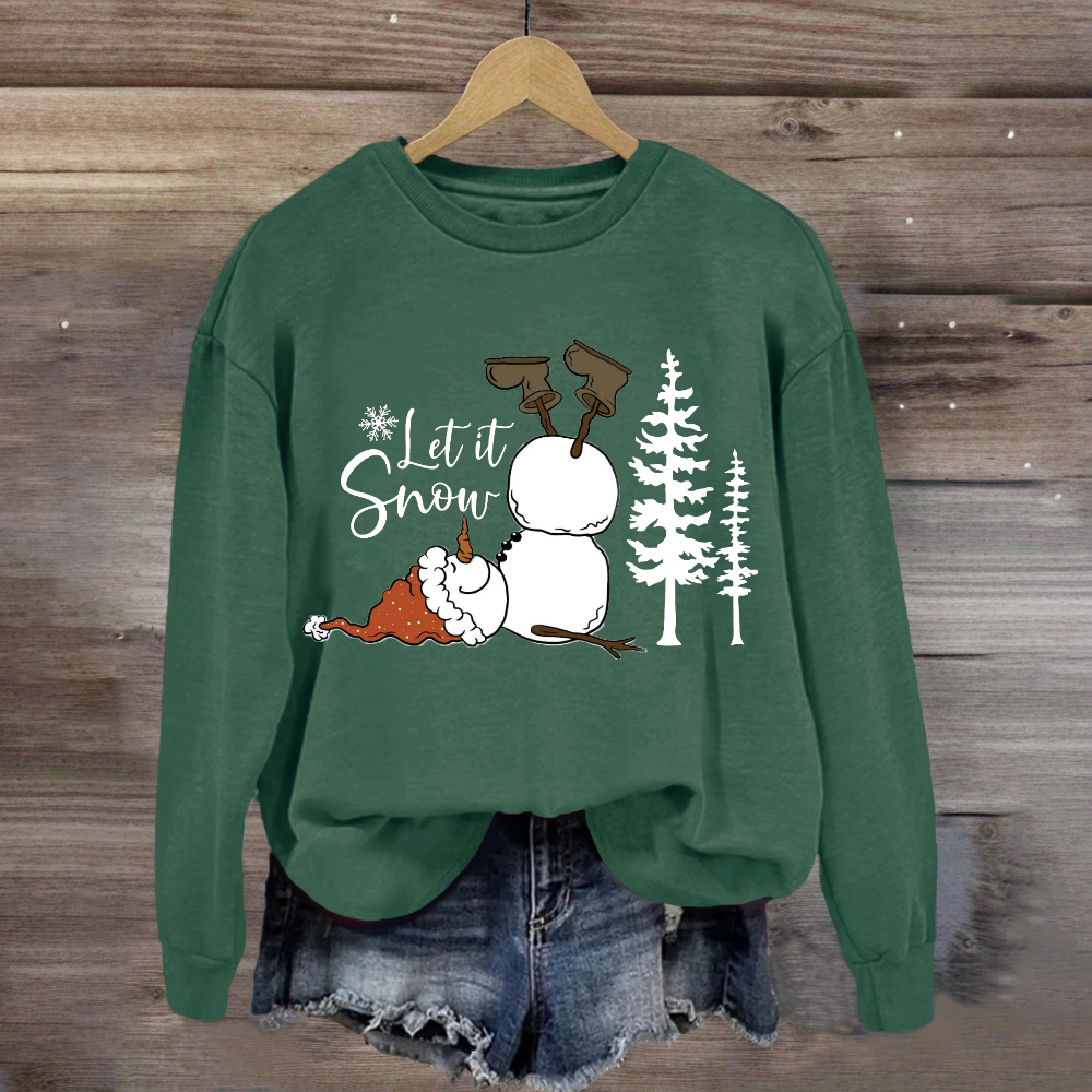 Funny Snowman Christmas Let it Snow Sweatshirt