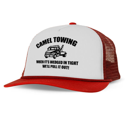 Camel Towing When It's Wedged In Tight We'll Pull It Out letter Printed and truck Printed Trucker Hat