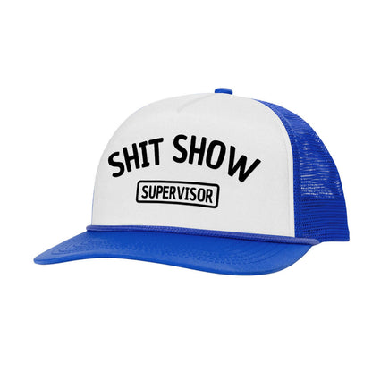 Shit Show Supervisor Printed Trucker Hat