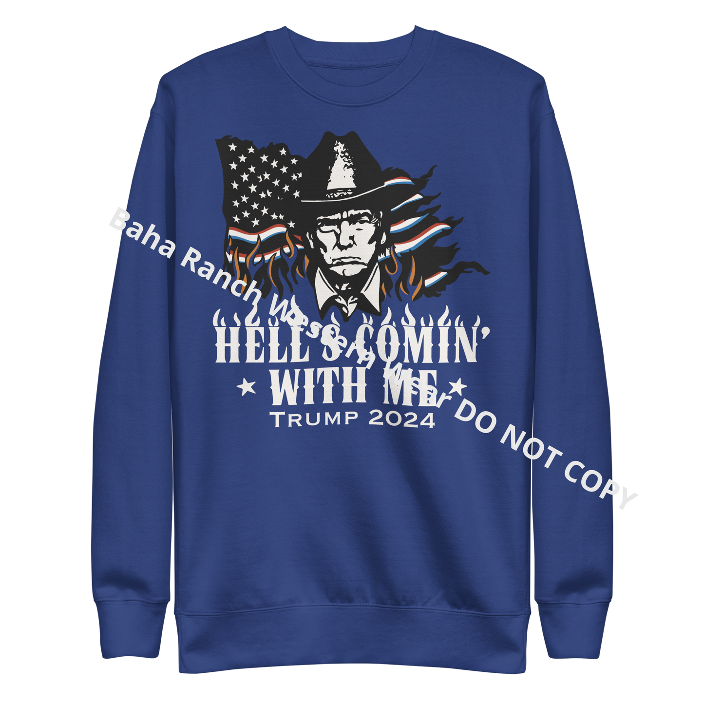 Hells Comin' With Me Unisex Premium Sweatshirt