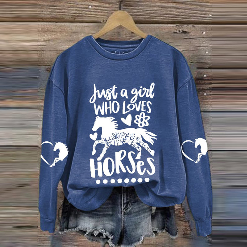 Just A Girl Who Loves Horses Print Long Sleeve Sweatshirt