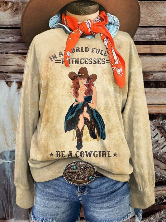 Women's In A World Full of Princesses Print Casual Corduroy Sweatshirt