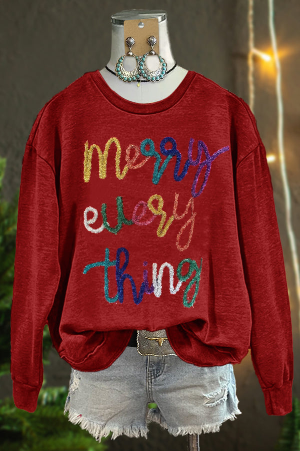 Merry Everything Christmas Print Sweatshirt