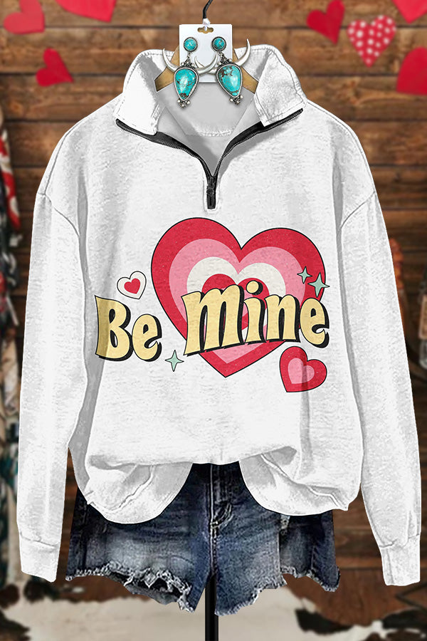 Valentine's Day Be Mine Zipper Sweatshirt