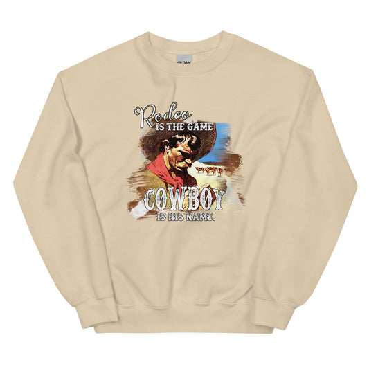 Rodeo Is The Game Unisex Sweatshirt