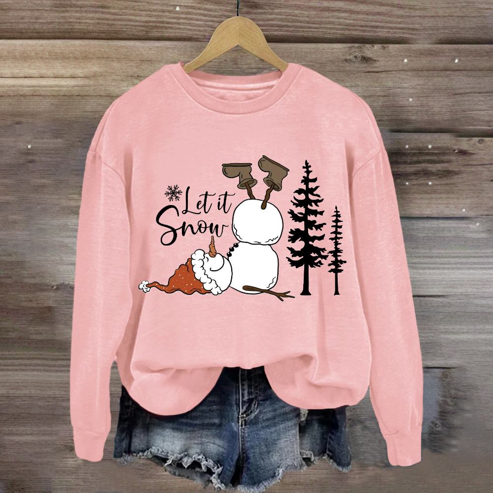 Funny Snowman Christmas Let it Snow Sweatshirt