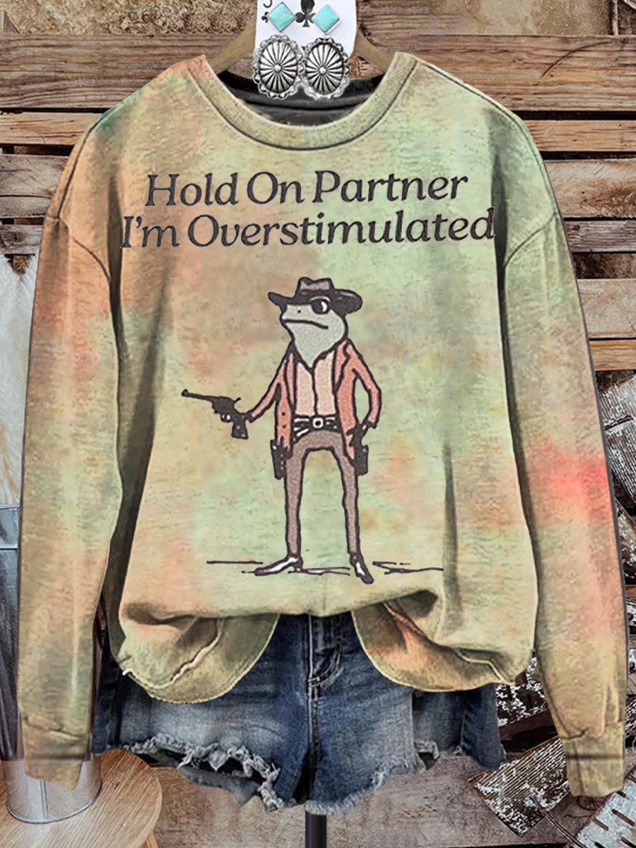 Hold On I'm Overstimulated  Western Frog Print Casual Sweatshirt