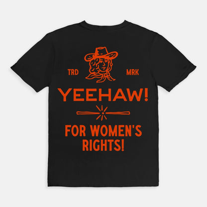 Vintage Yeehaw! For Women’s Rights T-Shirt