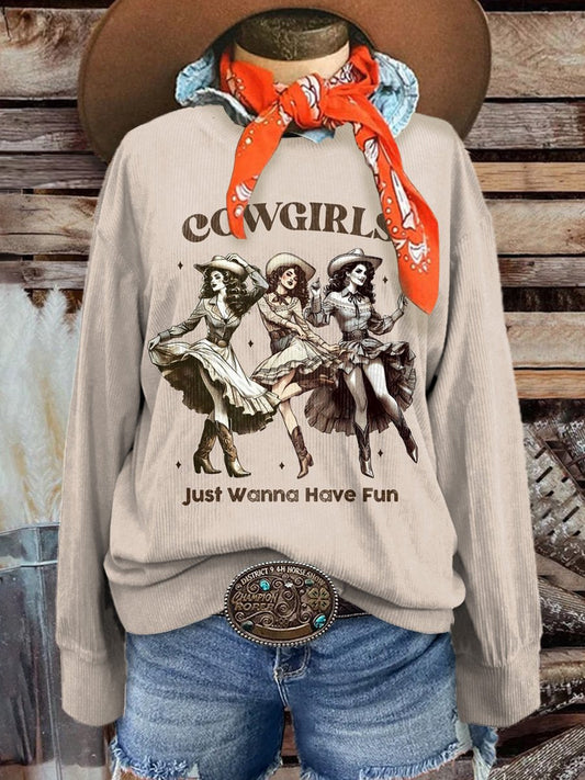 Women's West Cowgirl Just Wanna Have Fun Casual Print Corduroy Sweatshirt