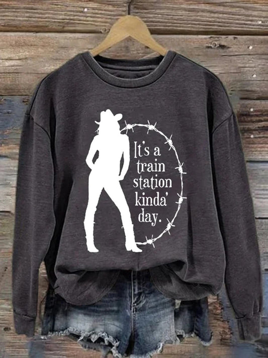 Women'S Could Be A Train Station Kinda Day Print Casual Sweatshirt