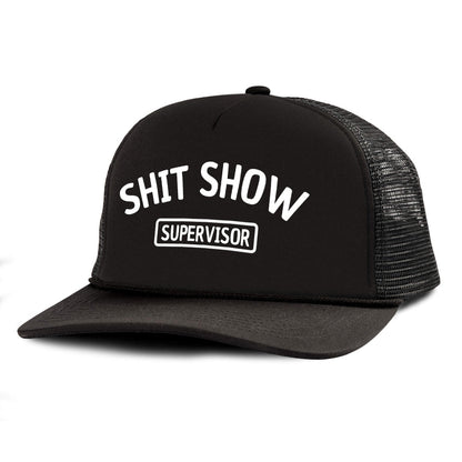 Shit Show Supervisor Printed Trucker Hat