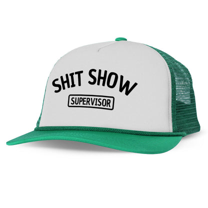 Shit Show Supervisor Printed Trucker Hat