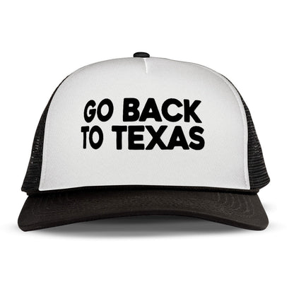 GO BACK TO TEXAS Letter Printed Trucker Hat