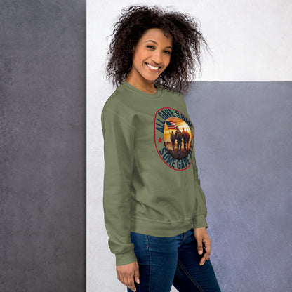 All Gave Some, Some Gave All Unisex Sweatshirt