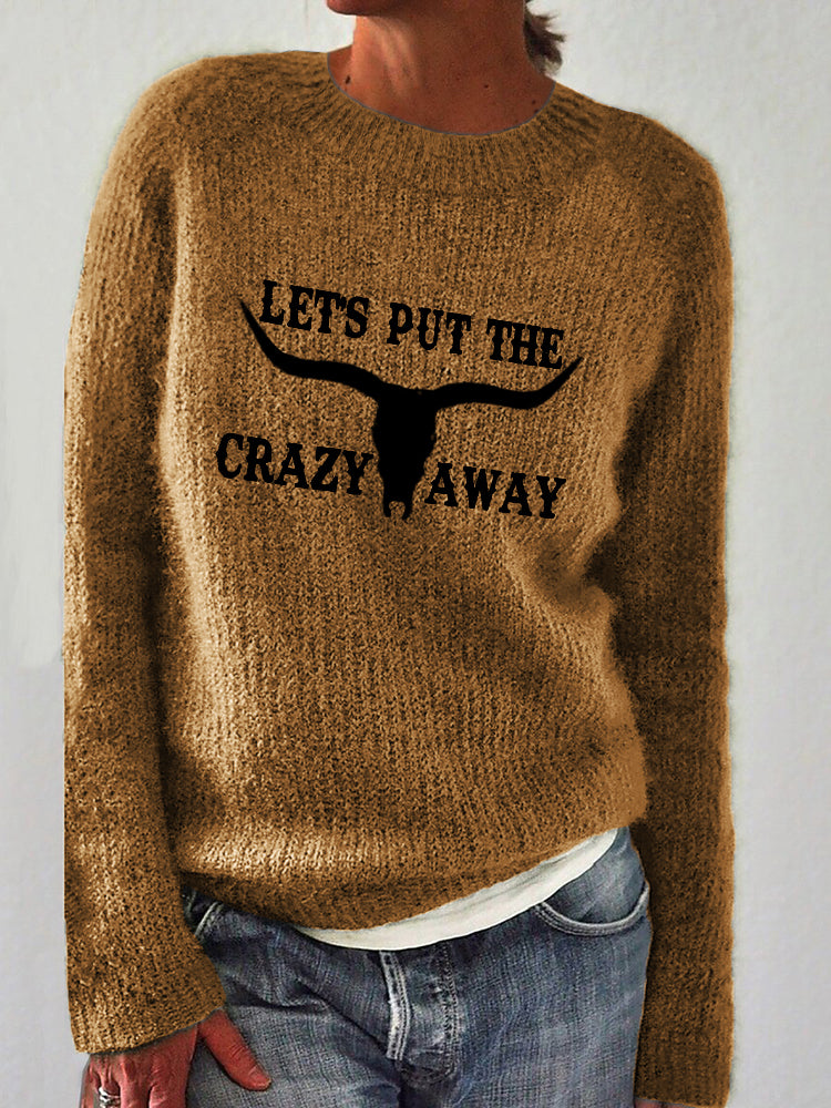 Let's Put the Crazy Away Bull Skull Cozy Sweater