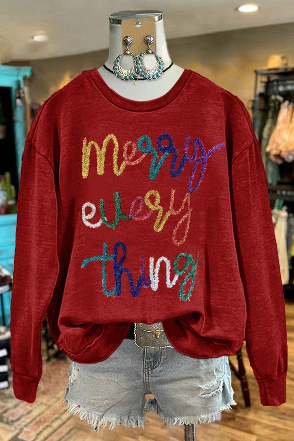 Merry Everything Christmas Print Sweatshirt