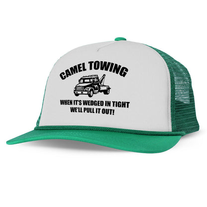 Camel Towing When It's Wedged In Tight We'll Pull It Out letter Printed and truck Printed Trucker Hat