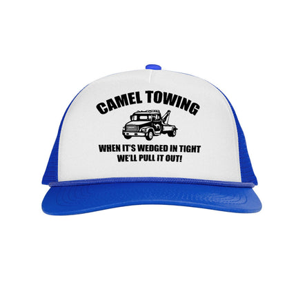 Camel Towing When It's Wedged In Tight We'll Pull It Out letter Printed and truck Printed Trucker Hat