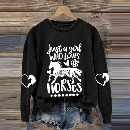 Just A Girl Who Loves Horses Print Long Sleeve Sweatshirt