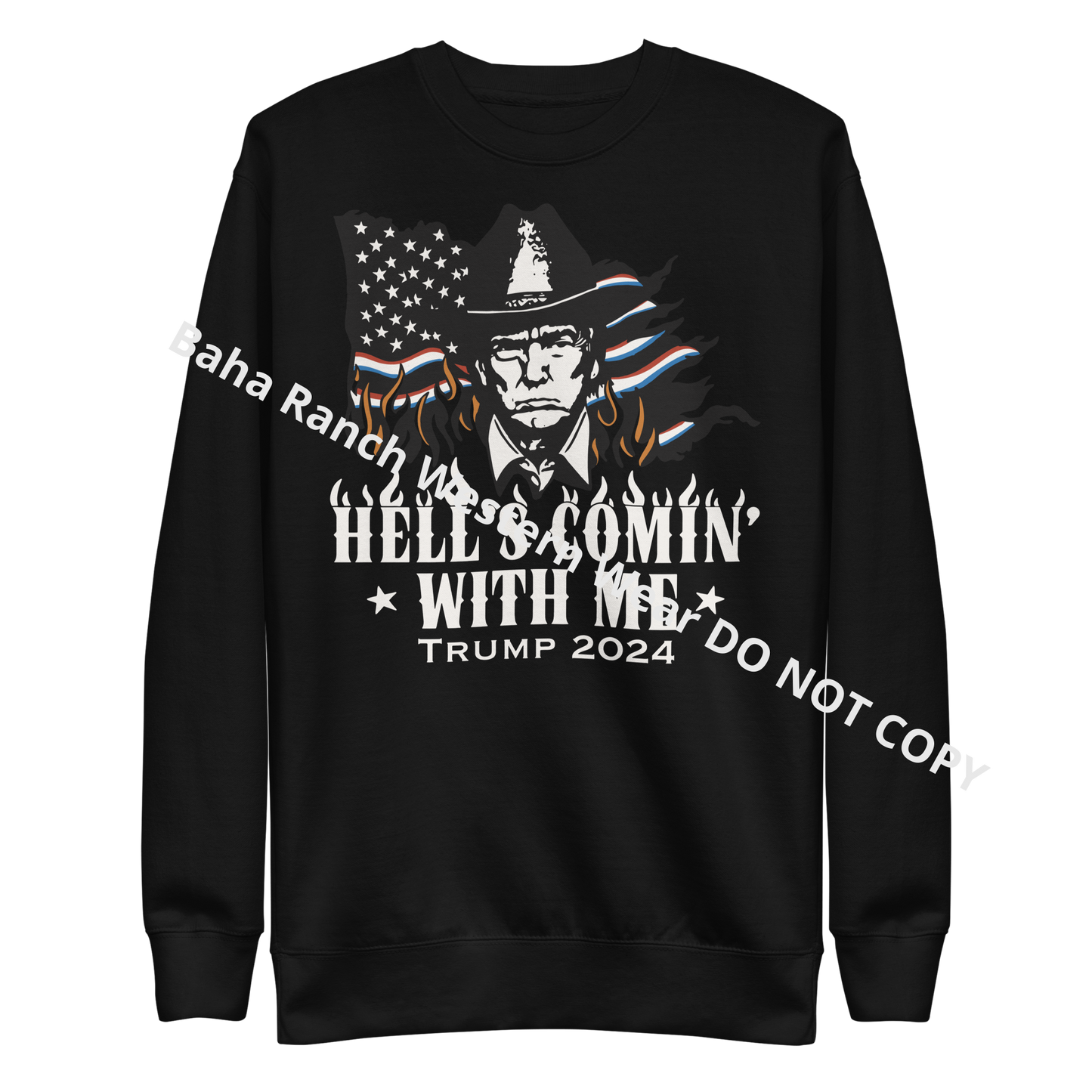 Hells Comin' With Me Unisex Premium Sweatshirt