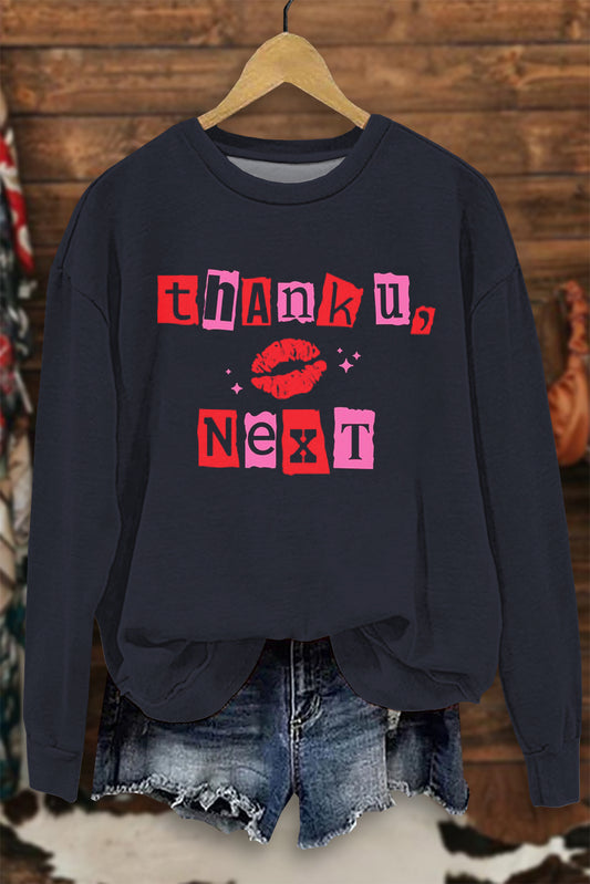 Thank U Next Print Sweatshirt