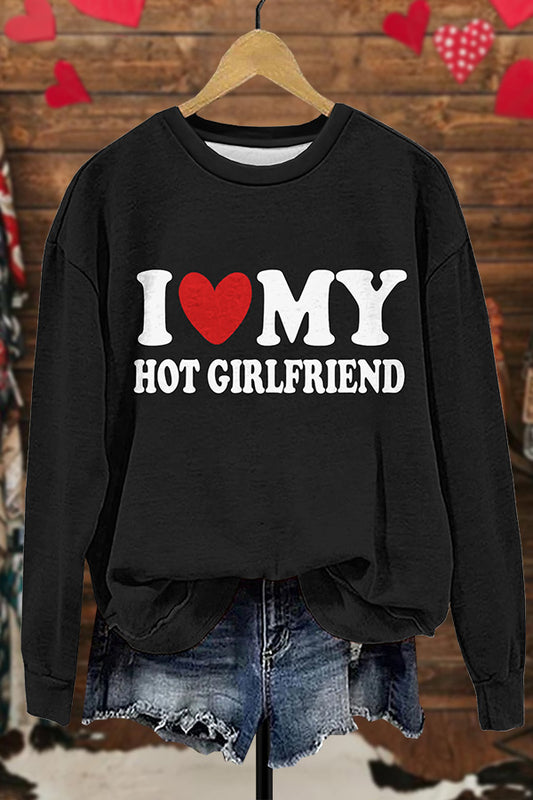 Valentine's Day I Love My Girlfriend Sweatshirt