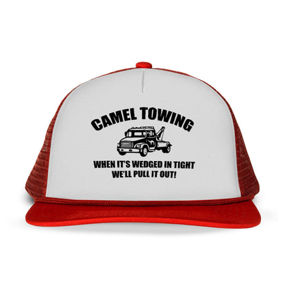 Camel Towing When It's Wedged In Tight We'll Pull It Out letter Printed and truck Printed Trucker Hat