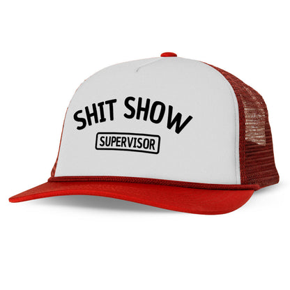 Shit Show Supervisor Printed Trucker Hat