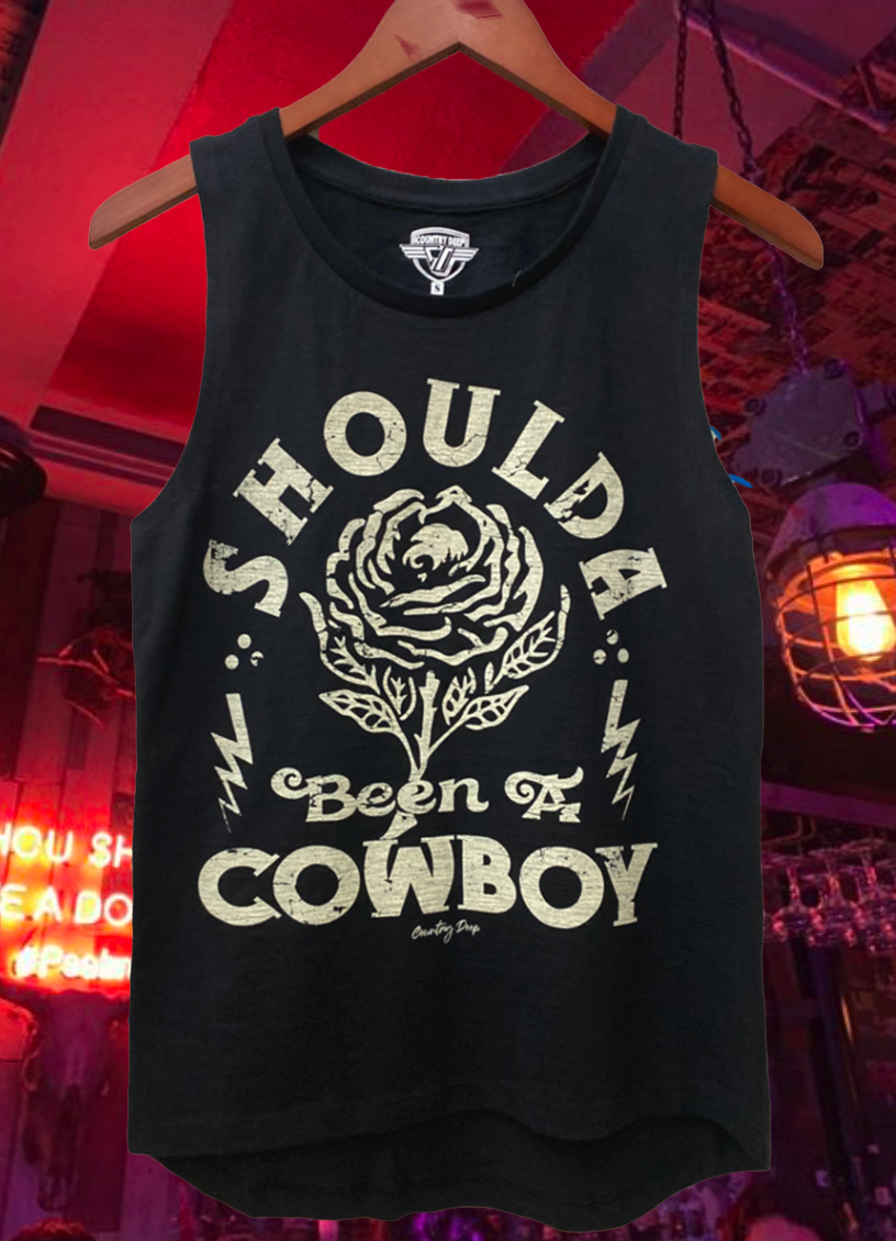 Shoulda Been A Cowboy Muscle Tank Top